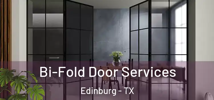 Bi-Fold Door Services Edinburg - TX