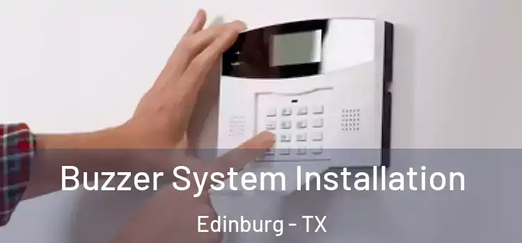 Buzzer System Installation Edinburg - TX