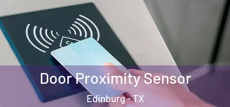 Door Proximity Sensor Edinburg - TX