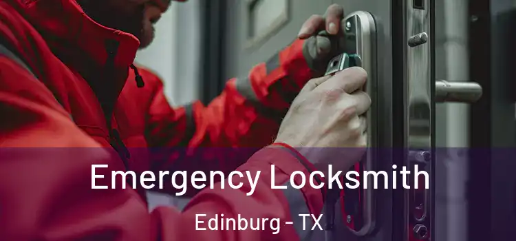 Emergency Locksmith Edinburg - TX