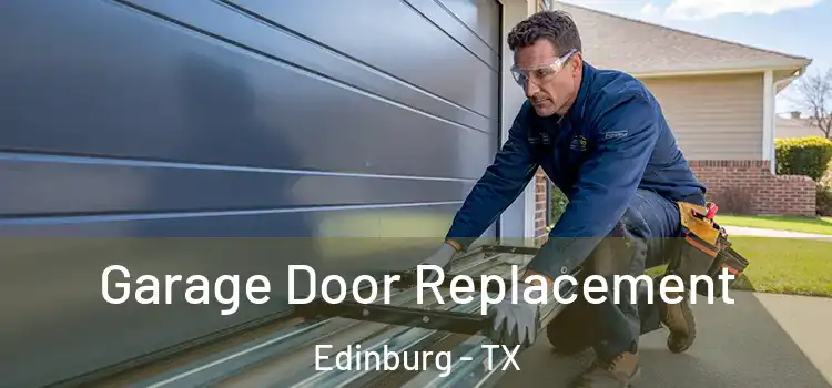  Garage Door Replacement Edinburg - TX