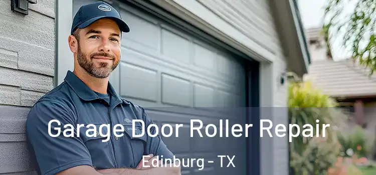  Garage Door Roller Repair Edinburg - TX