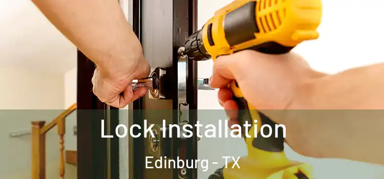 Lock Installation Edinburg - TX