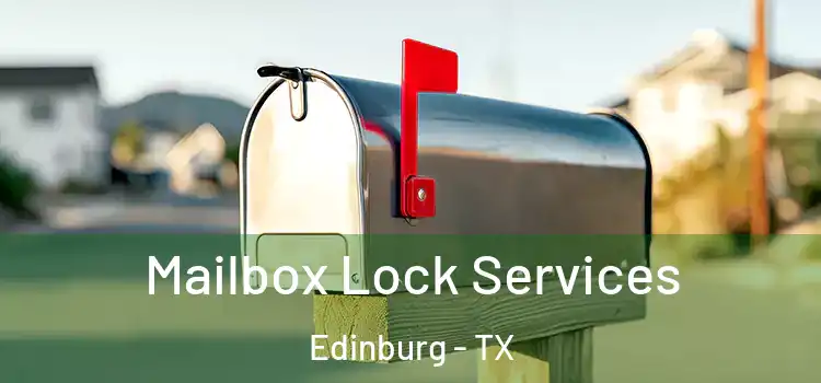 Mailbox Lock Services Edinburg - TX