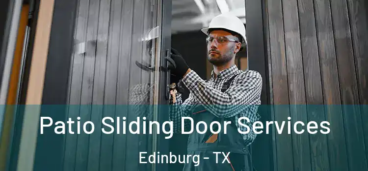 Patio Sliding Door Services Edinburg - TX