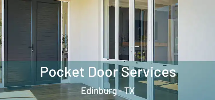 Pocket Door Services Edinburg - TX