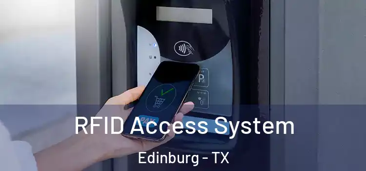 RFID Access System Edinburg - TX