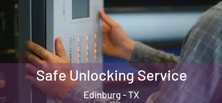  Safe Unlocking Service Edinburg - TX
