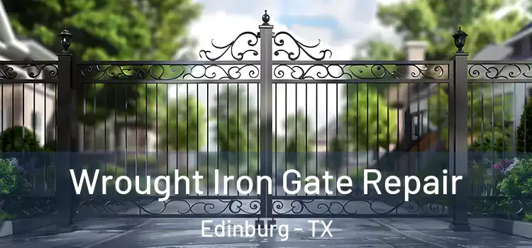  Wrought Iron Gate Repair Edinburg - TX